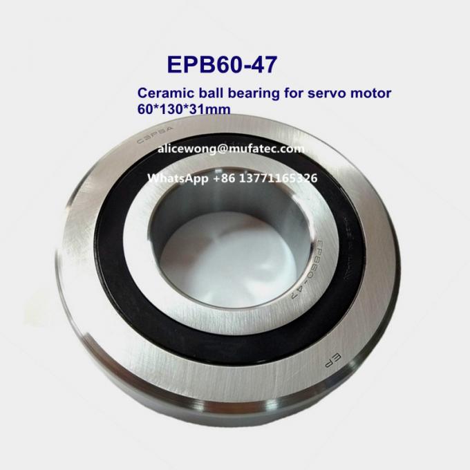 EPB6047 C3P5 high speed ceramic ball bearing for servo motor Fanuc